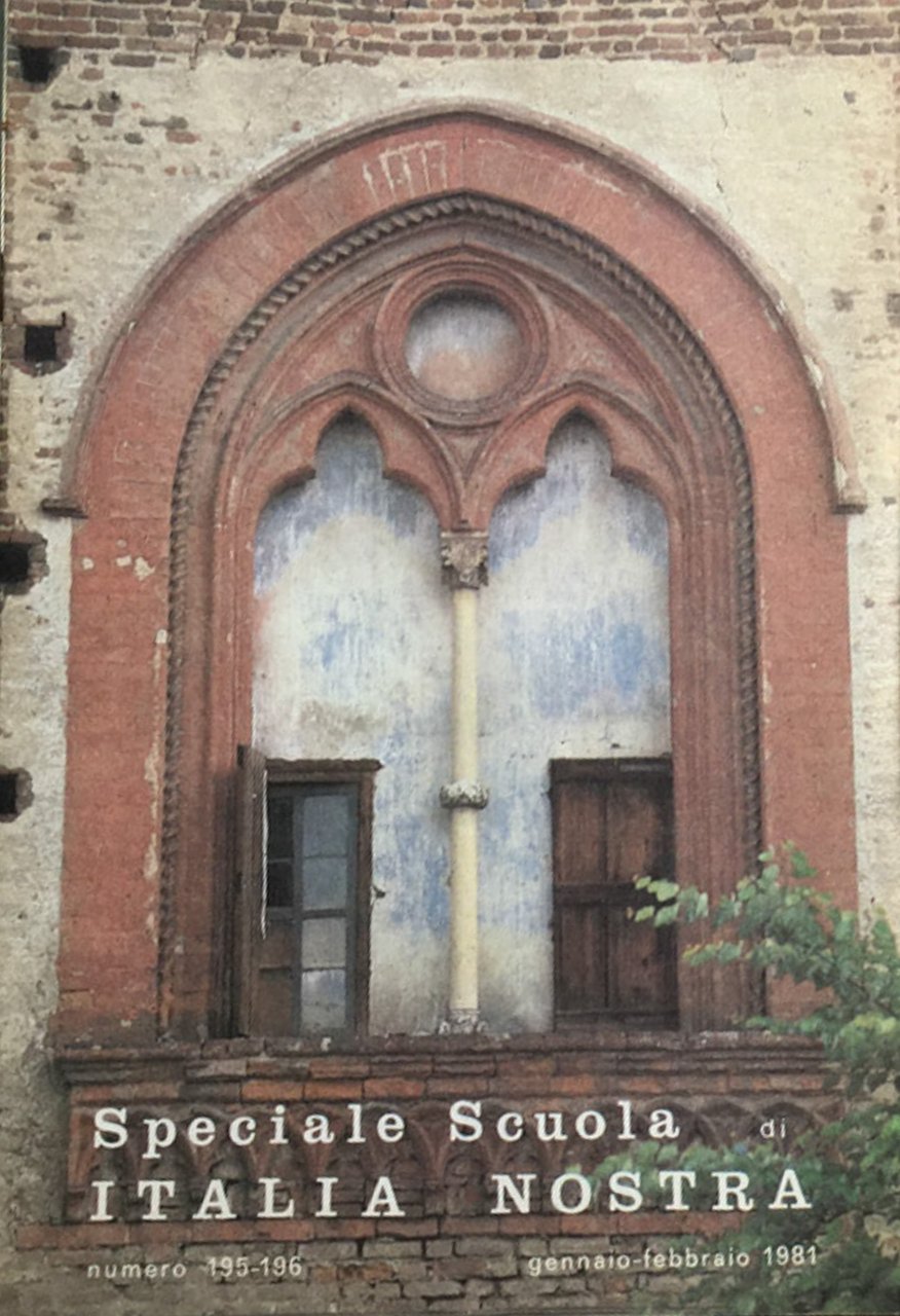 Speciale scuola di Italia Nostra nn. 181-182, 195-196, 206