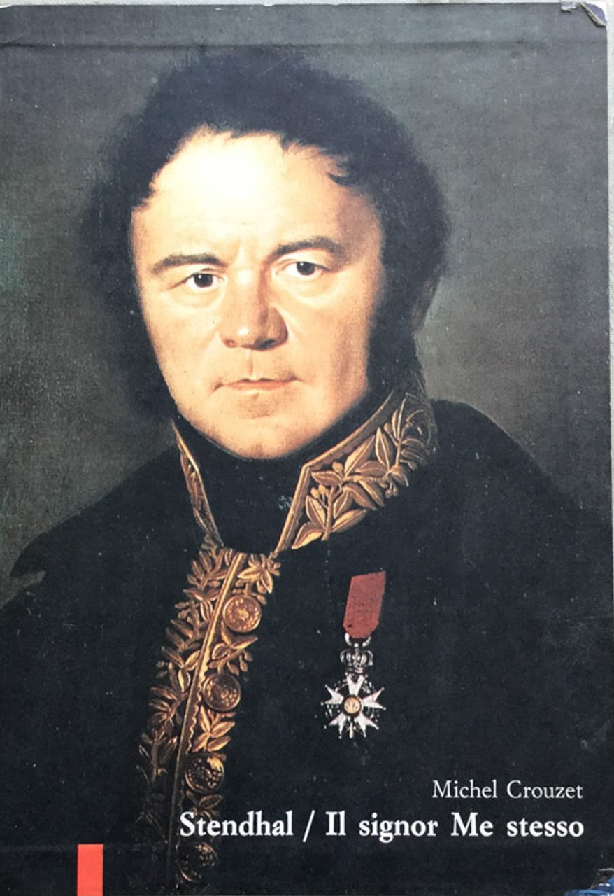 Stendhal. Il signor Me stesso. A cura di Mariella Di …