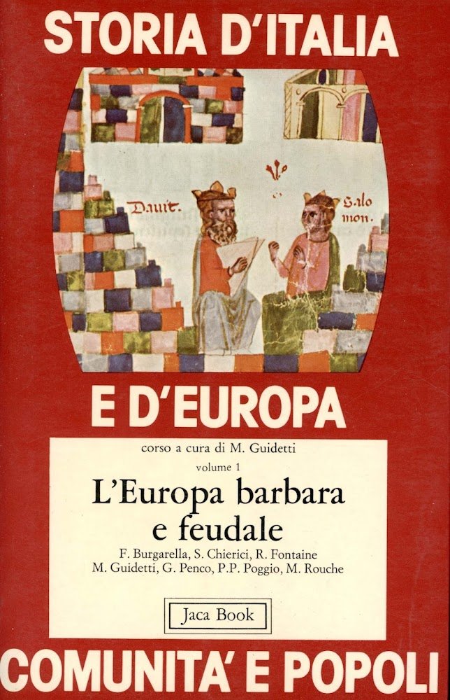 Storia d'Italia e d'Europa. L' Europa barbara e feudale