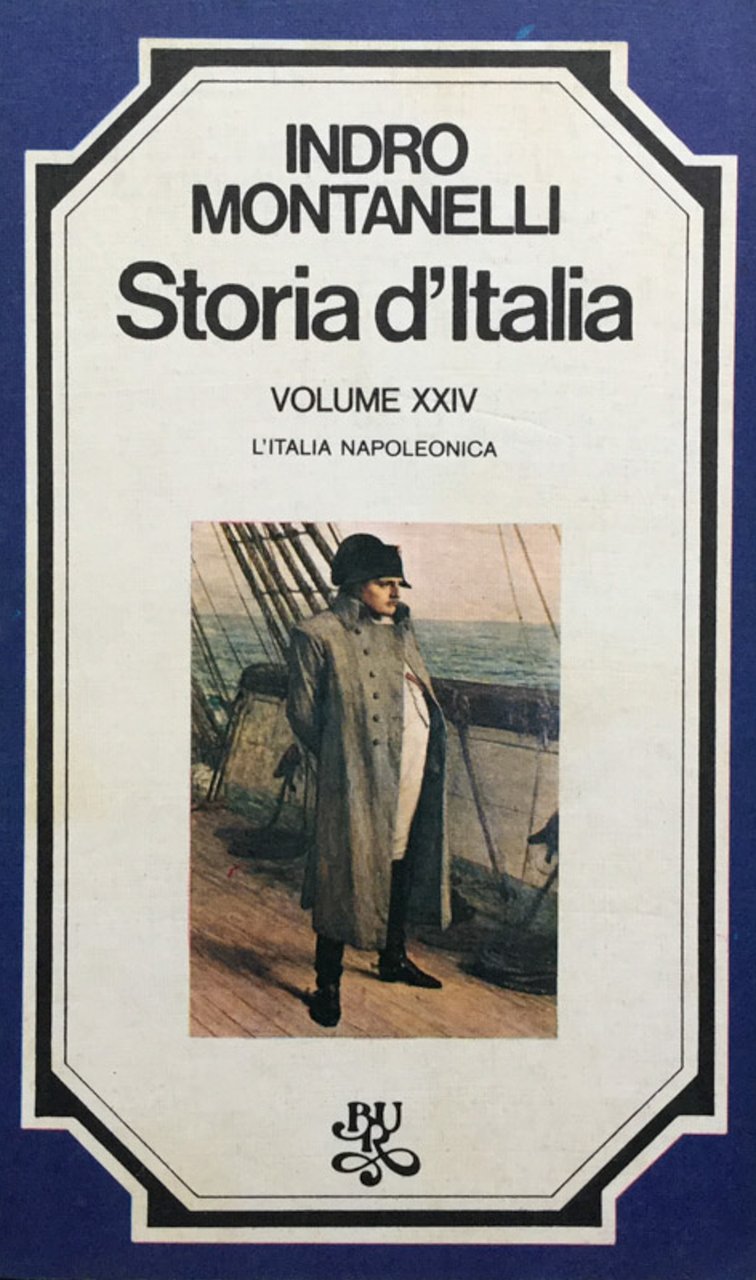 Storia d'Italia. Vol. 24. : l'Italia napoleonica