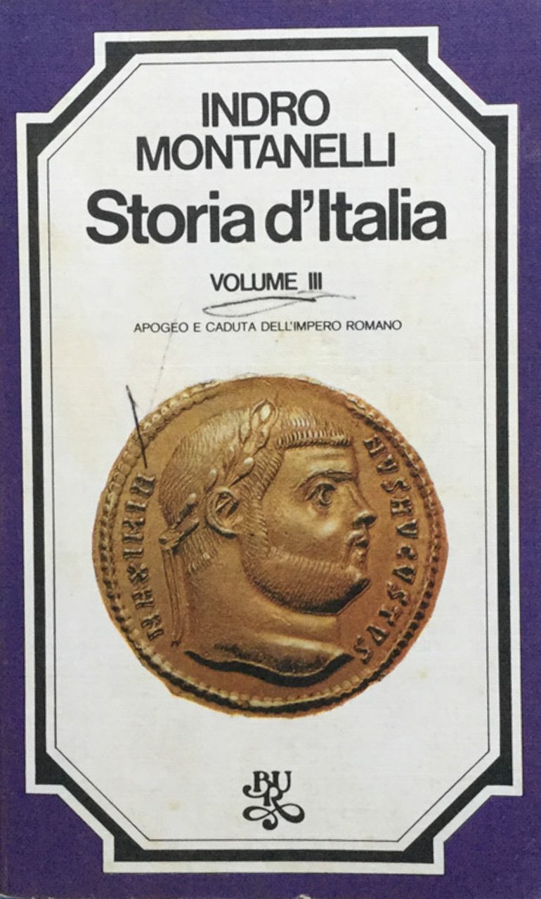 Storia d'Italia. Vol. 3 : apogeo e caduta dell'impero romano