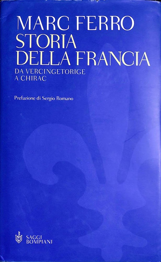 Storia della Francia : da Vercingetorige a Chirac