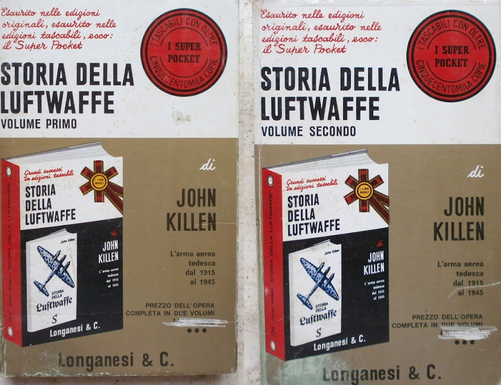 Storia della Luftwaffe. 2 voll. John Killen. Longanesi 1973