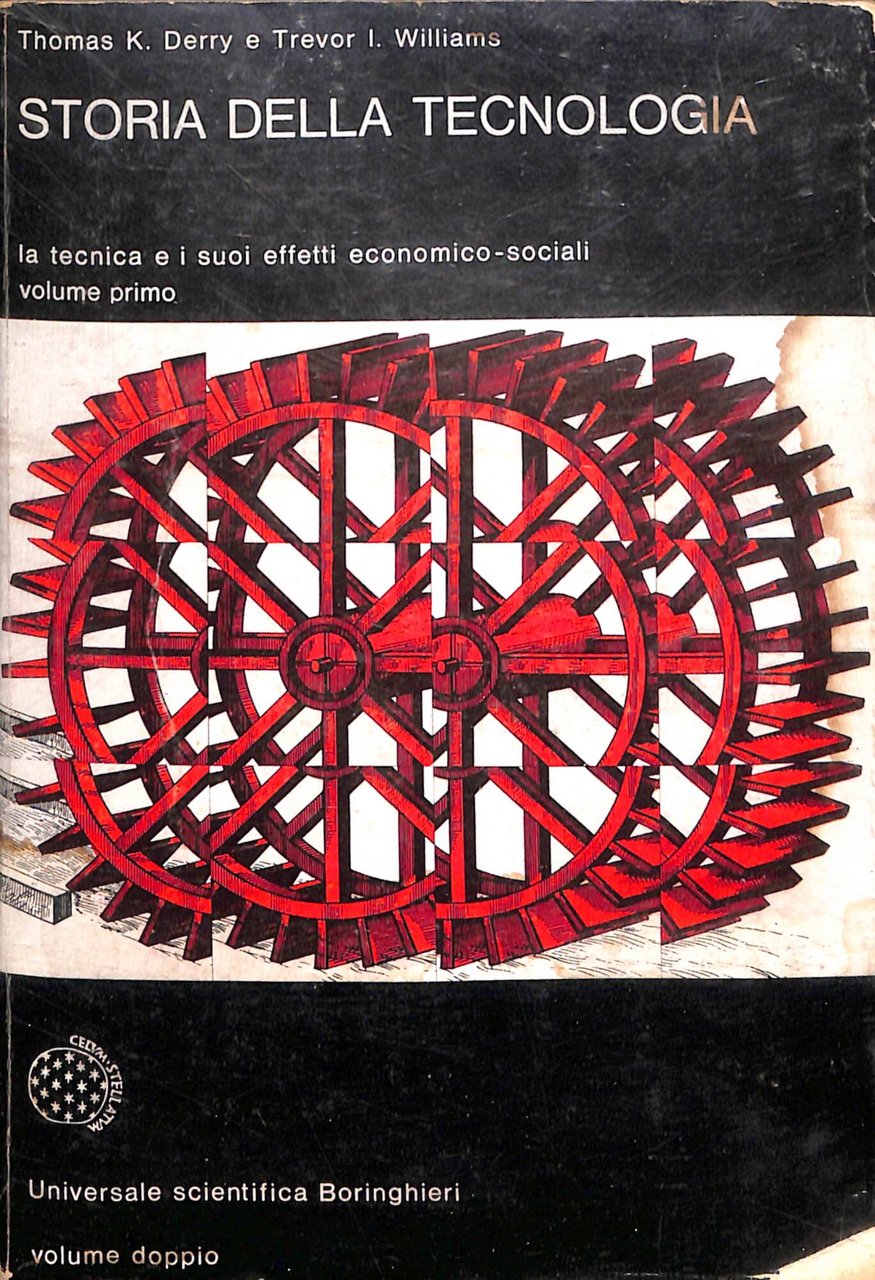 Storia della tecnologia : la tecnica e i suoi effetti …
