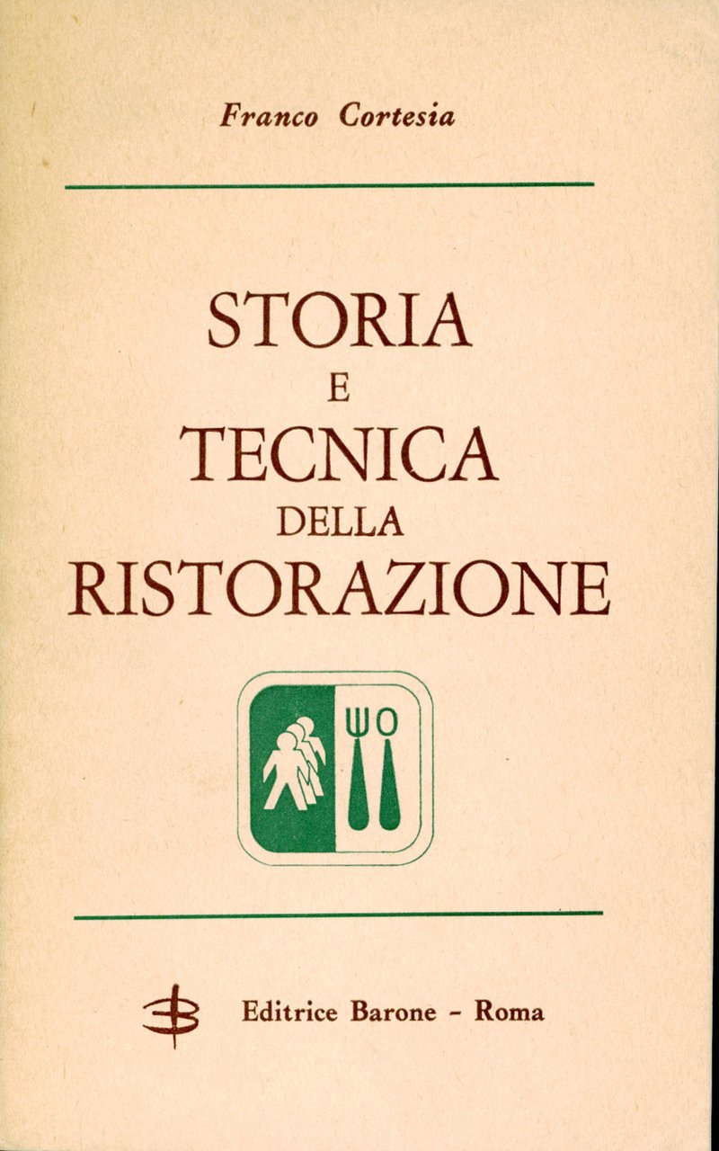 Storia e tecnica della ristorazione