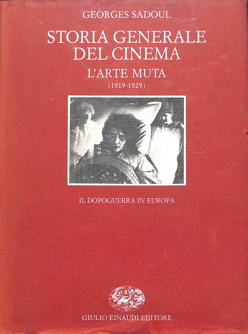Storia generale del cinema : L'arte muta (1919-1929)
