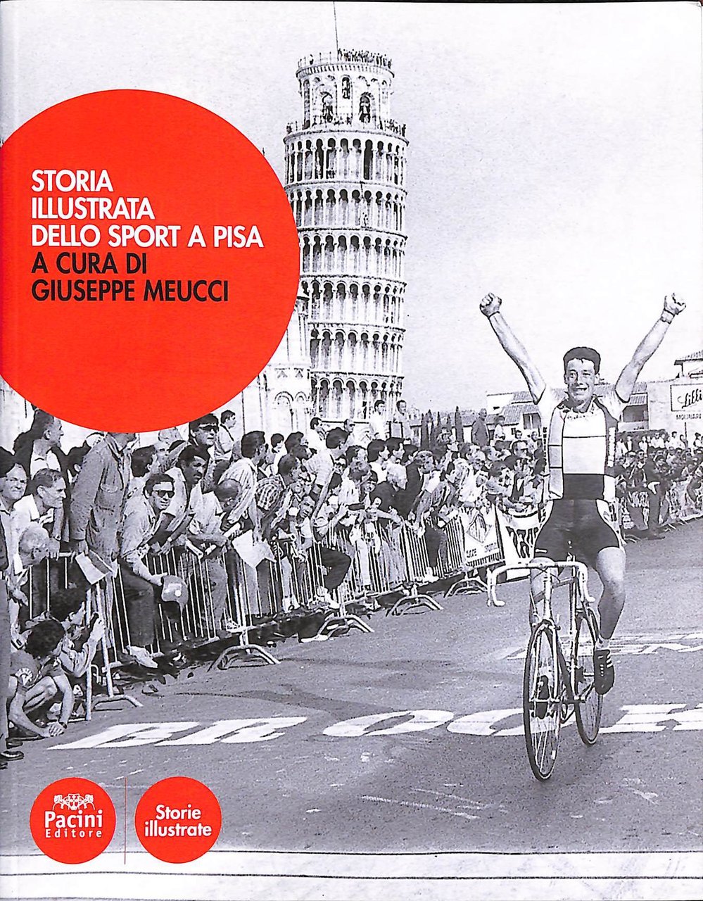 Storia illustrata dello Sport a Pisa | Immagine principale