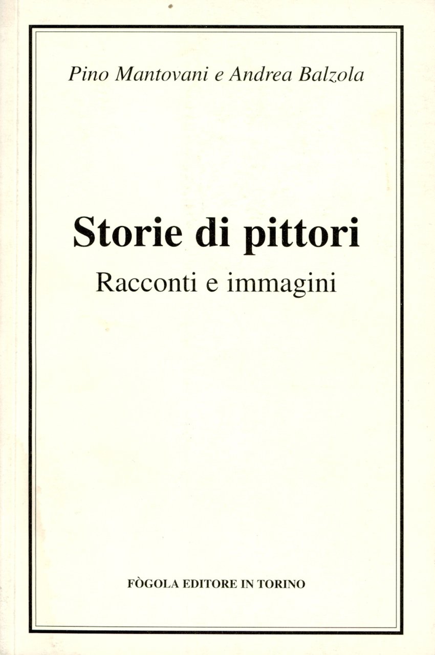 Storie di pittori : racconti e immagini