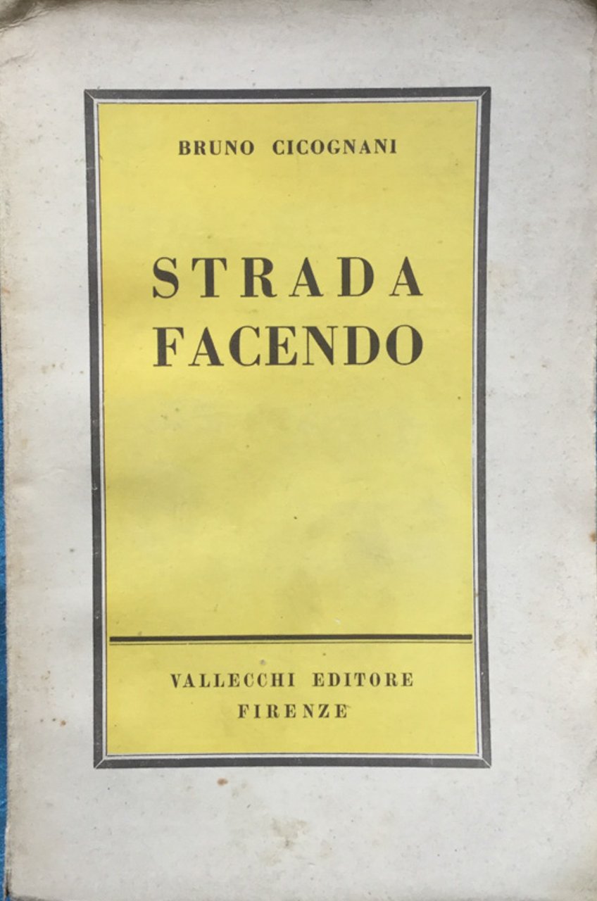 Strada facendo. (3a ediz.).