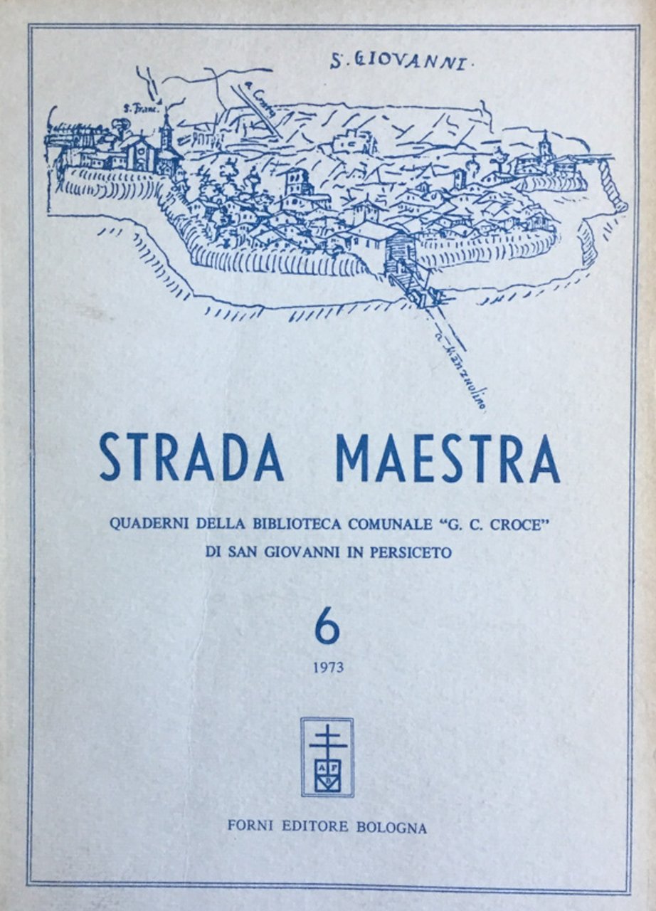Strada maestra 6/1973 Quaderni della Biblioteca com. di S. Giovanni …
