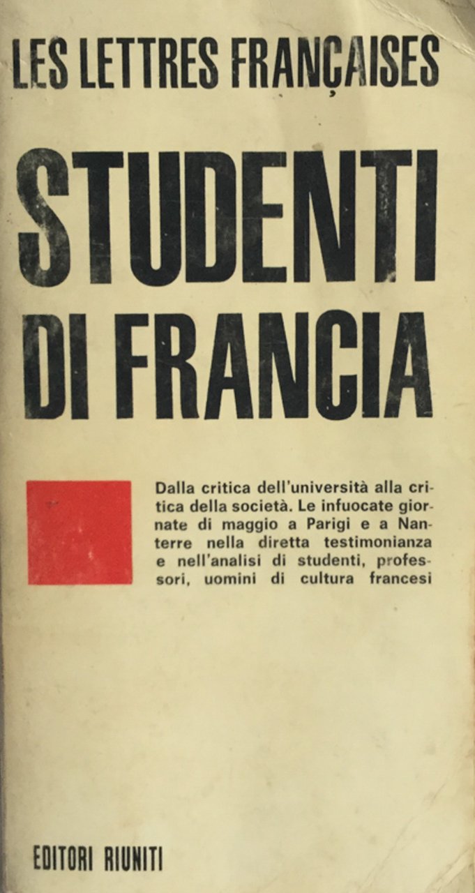 Studenti di Francia. Les Lettres Françaises. Editori Riuniti 1968