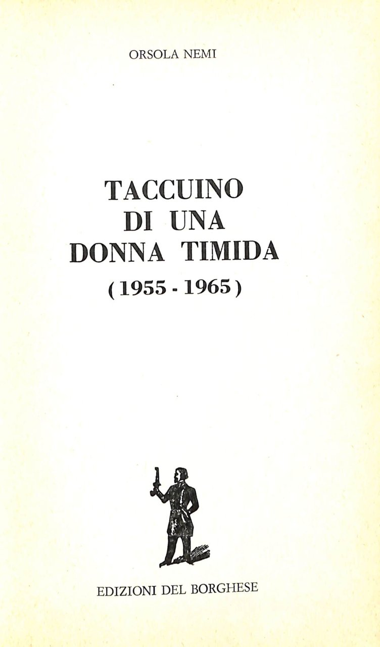 Taccuino di una donna timida : (1955-1965)