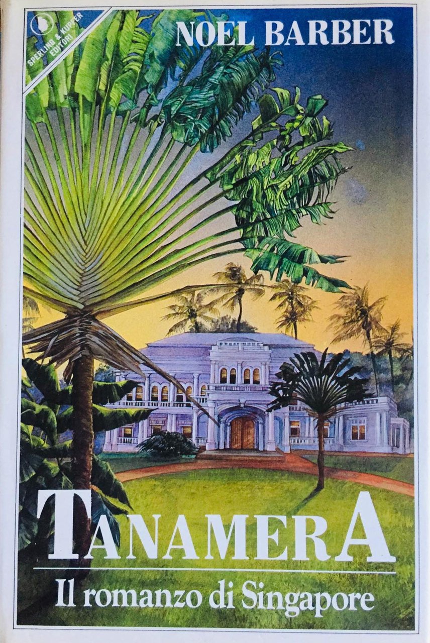 Tanamera. Il romanzo di Singapore