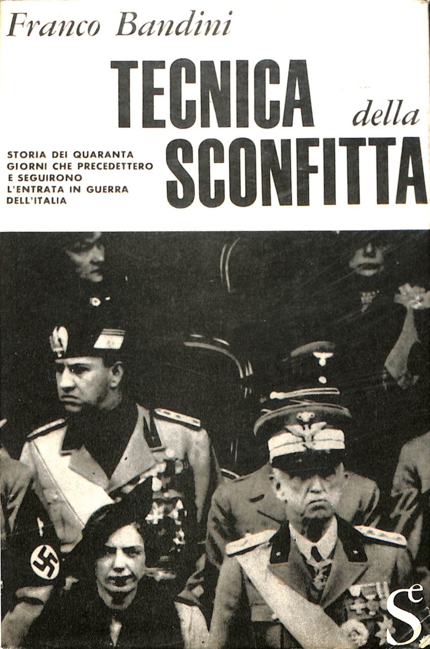 Tecnica della sconfitta : storia dei quaranta giorni che precedettero … | Immagine principale