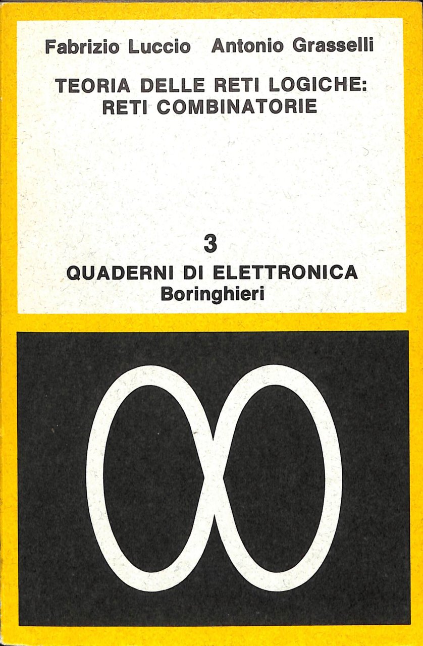 Teoria delle reti logiche : reti combinatorie