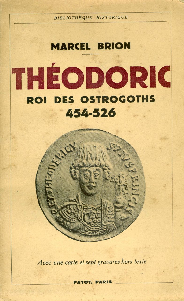 Theodoric, roi des Ostrogoths. 454-526