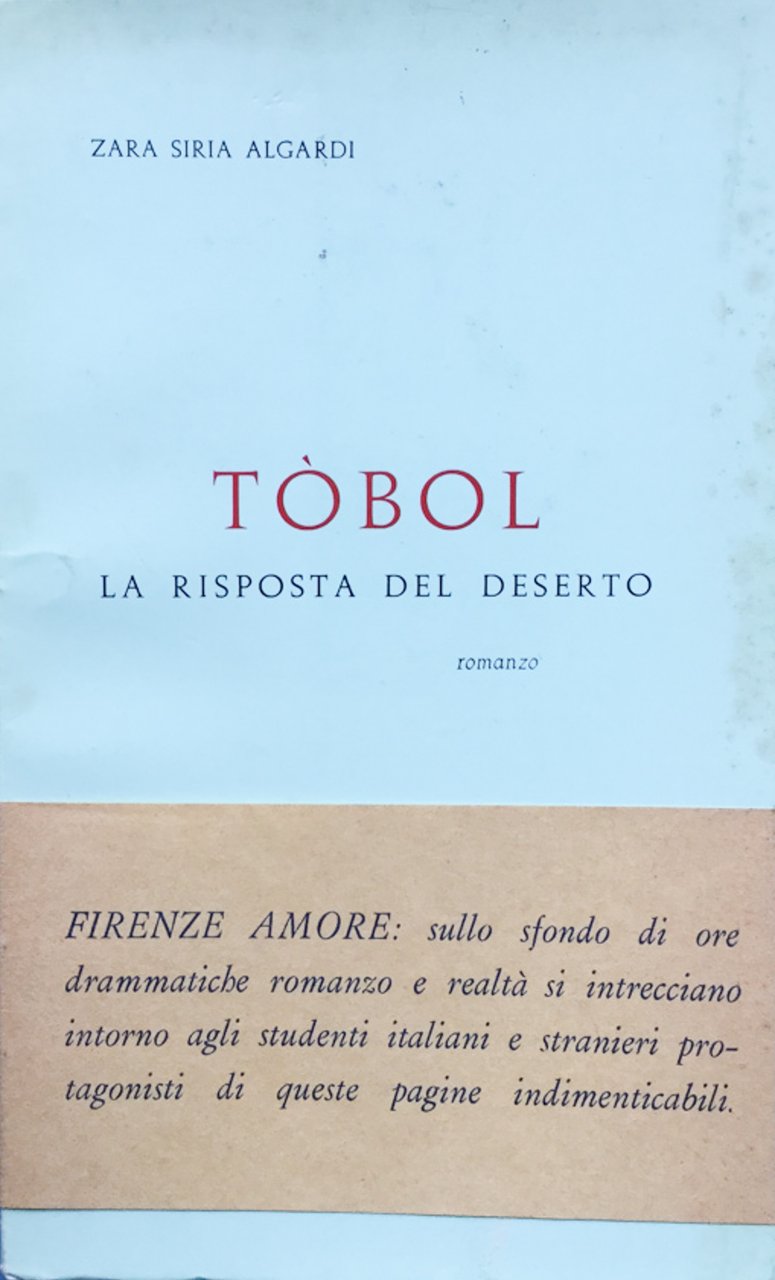 Tòbol. La risposta del deserto. Romanzo.
