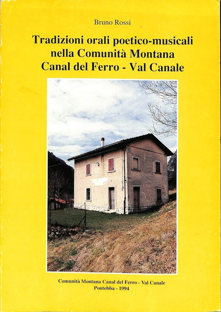 Tradizioni orali poetico-musicali nella Comunità montana Canal del Ferro - …