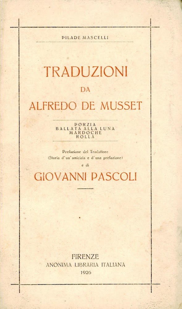 Traduzioni da Alfredo De Musset : Porzia, Ballata alla luna, …