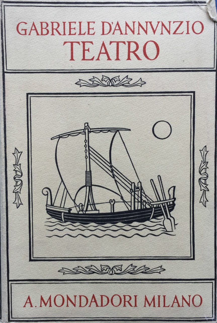 Tragedie sogni e misteri di Gabriele D'Annunzio