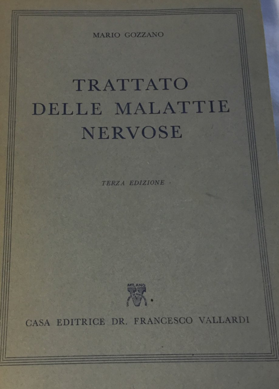 Trattato delle malattie nervose. Mario Gozzano Vallardi 1959