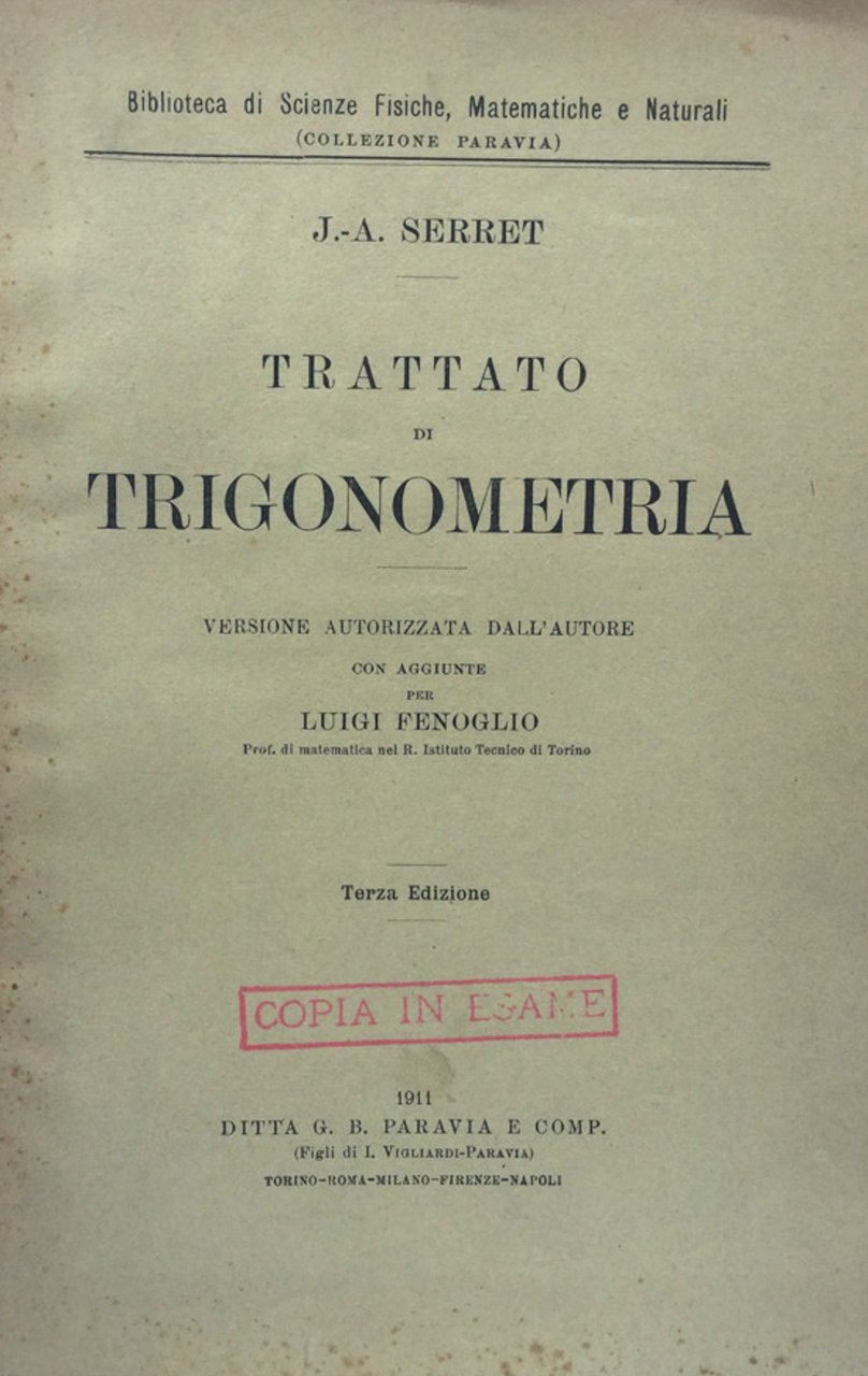 Trattato di trigonometria. Serret Paravia 1911