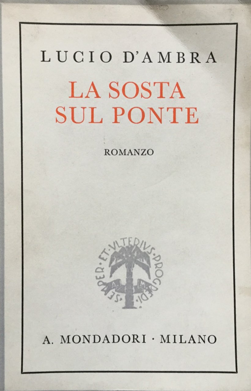Trilogia Romantica . La sosta sul ponte. Romanzo. | Immagine principale