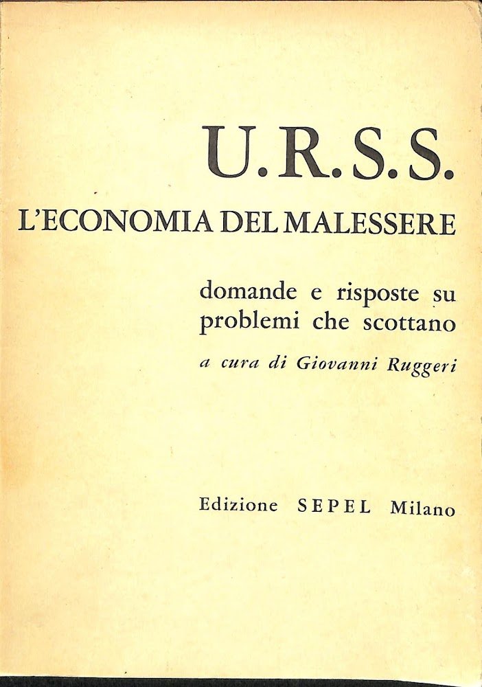 U.R.S.S. : l'economia del malessere