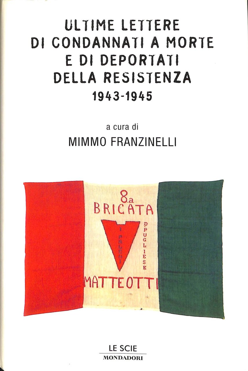 Ultime lettere di condannati a morte e di deportati della …