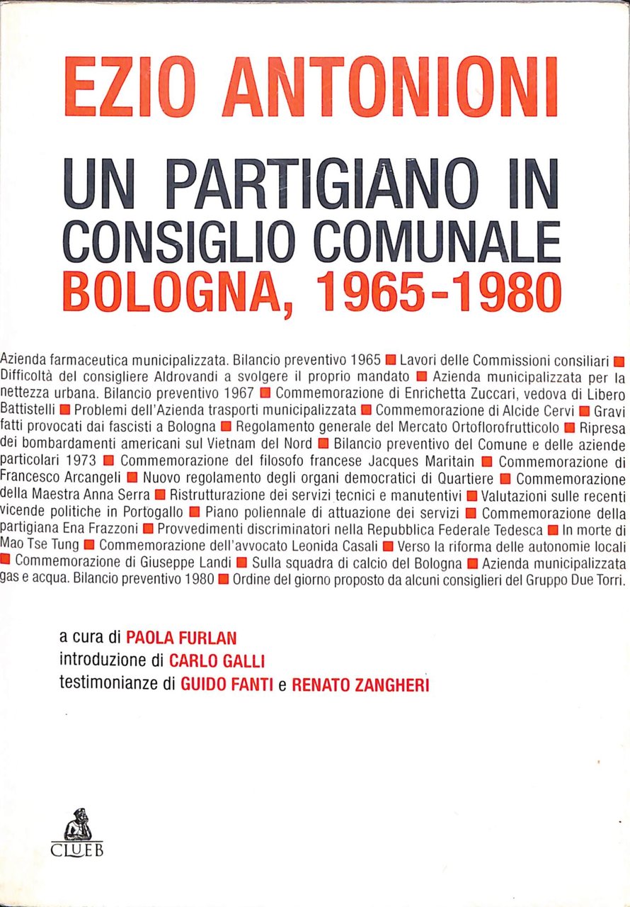 Un partigiano in Consiglio comunale : Bologna, 1965-1980
