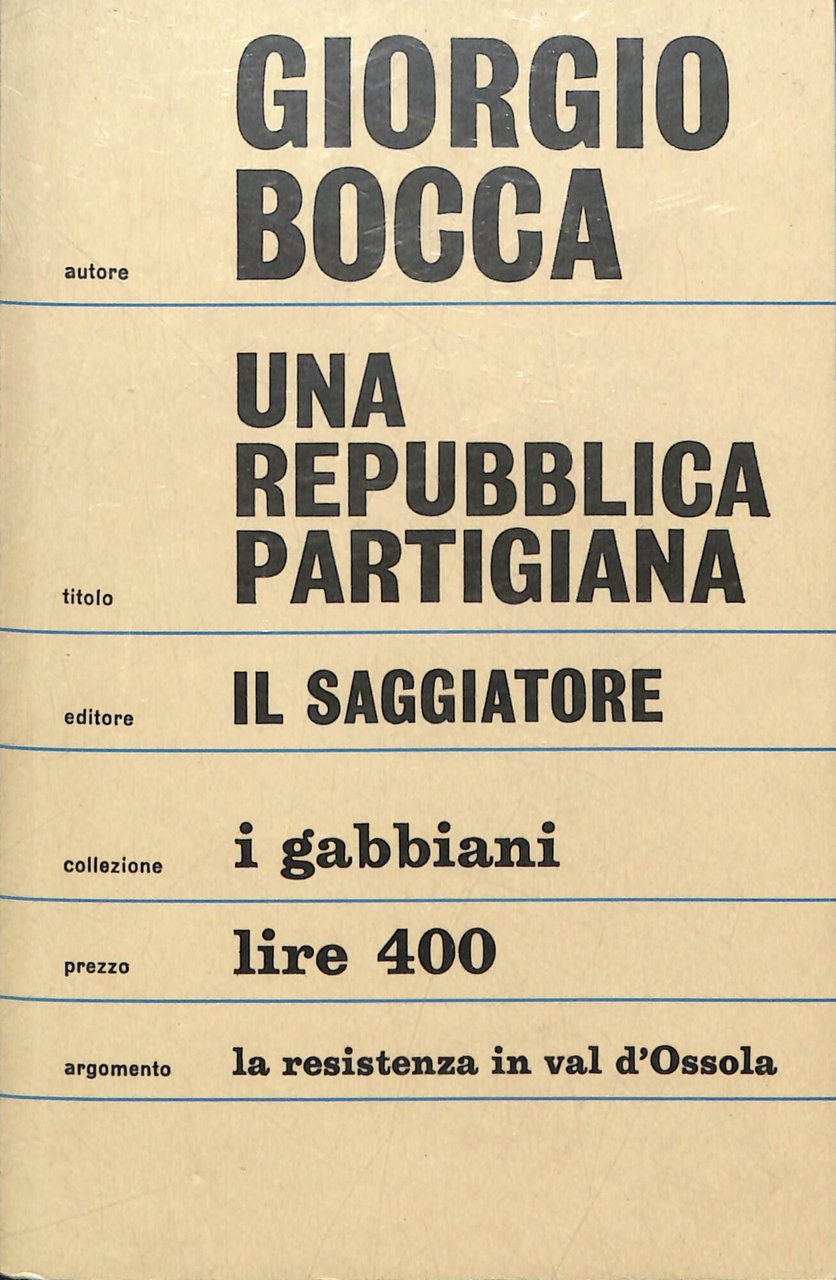 Una repubblica partigiana. Ossola 10 settembre-23 ottobre 1944