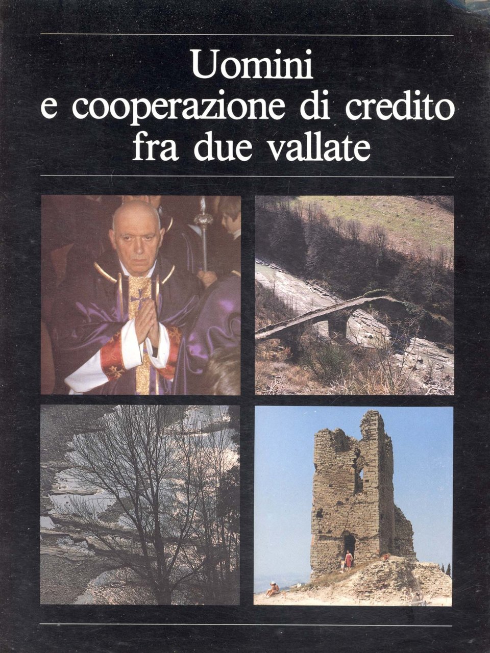 Uomini e cooperazione di credito fra due vallate