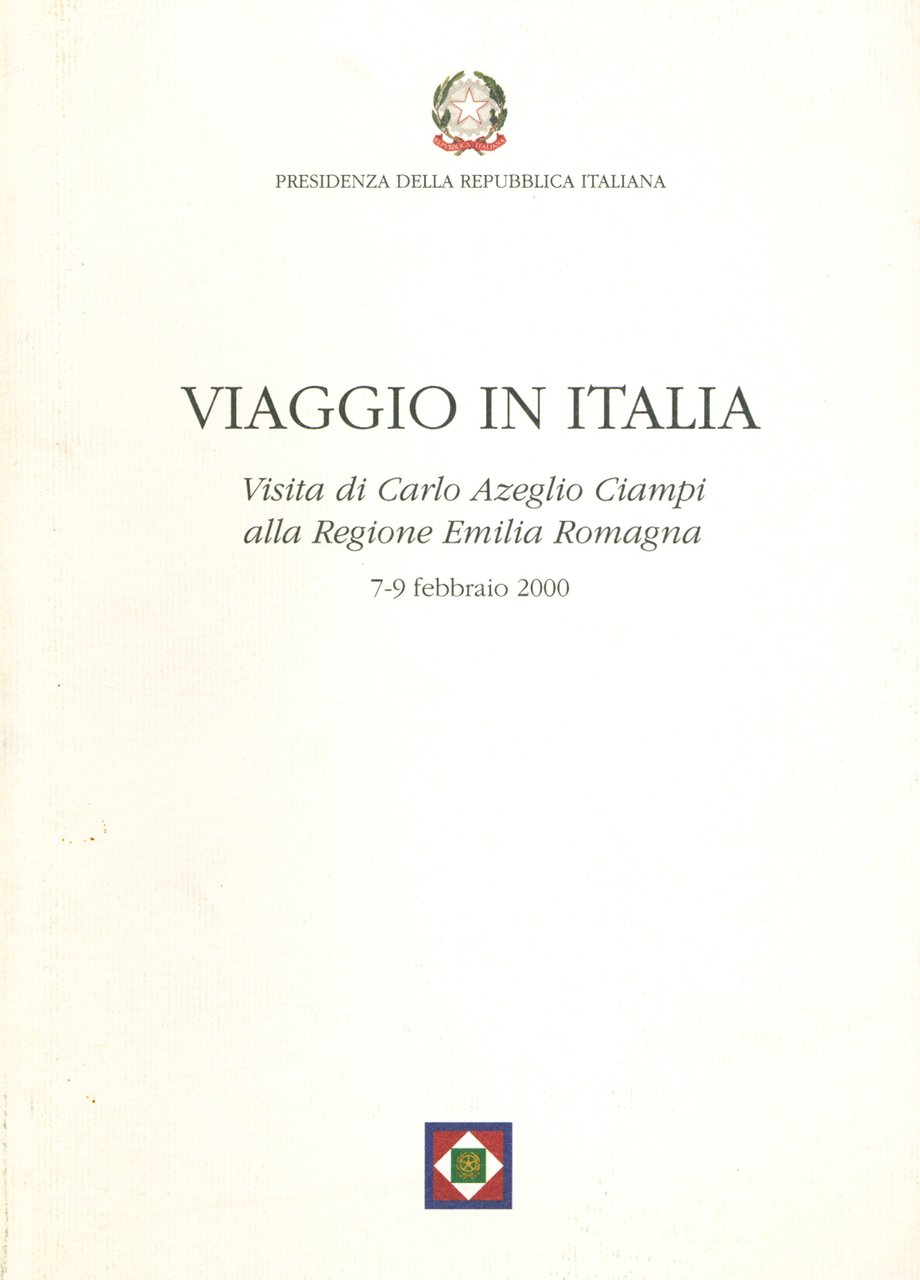 Viaggio in Italia. Visita di Carlo Azeglio Ciampi alla Regione …