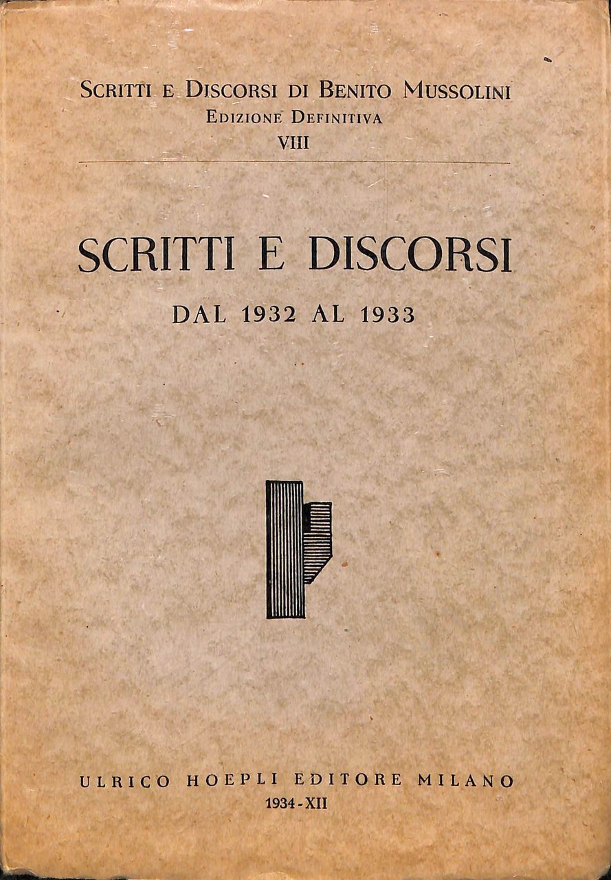 VIII: Scritti e discorsi dal 1932 al 1933