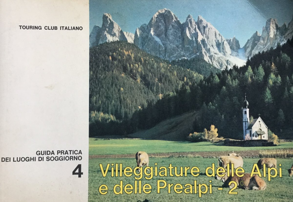 Villeggiature delle Alpi e delle prealpi - 2. Guida Pratica …