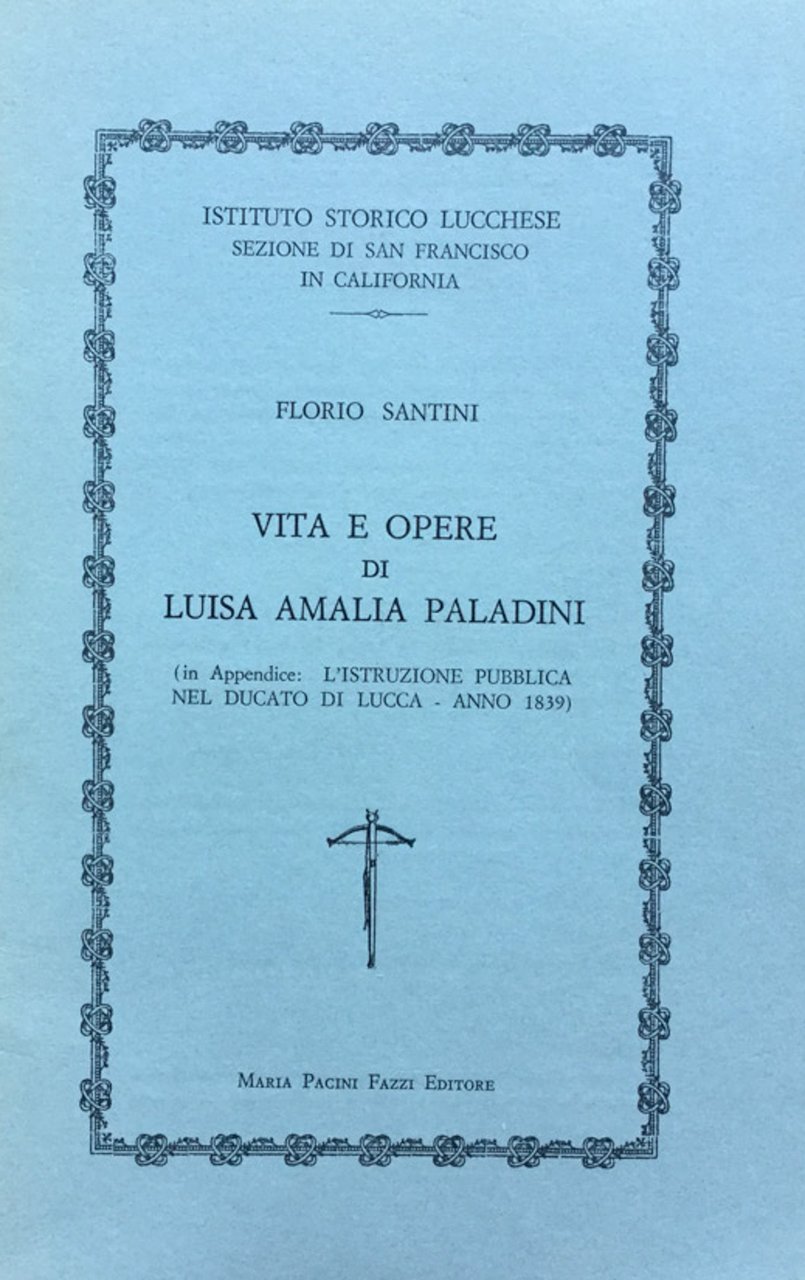 Vita e opere di Luisa Amalia Paladini