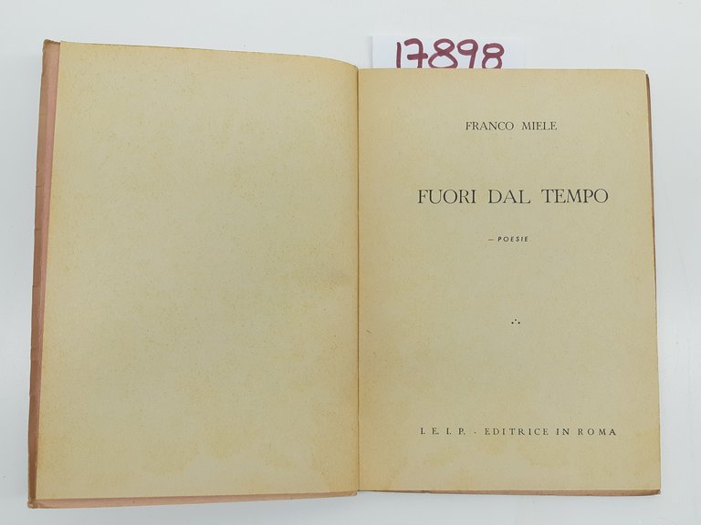 Franco Miele Fuori dal tempo I.E.I.P. Editrice 1949 3° migliaio