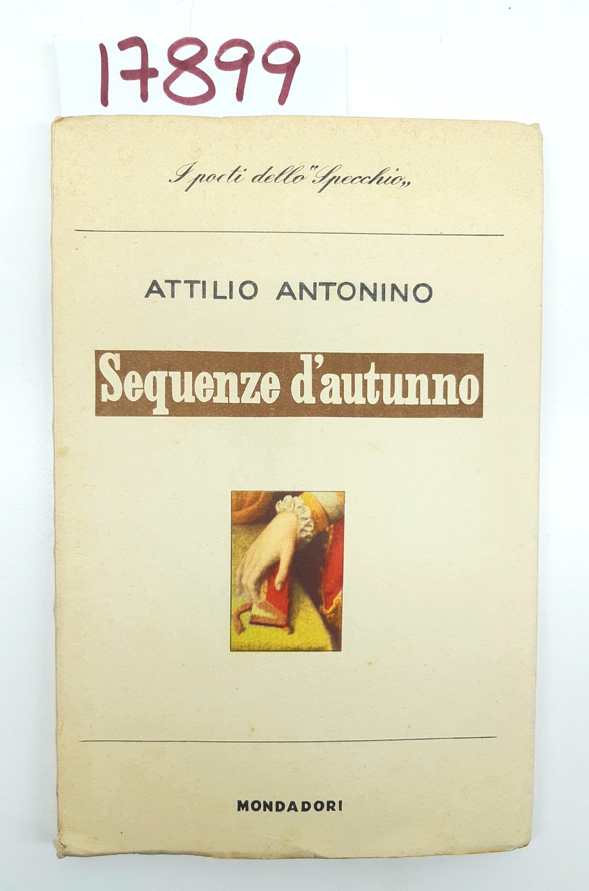 Attilio Antonino Sequenze d'autunno Mondadori 1950