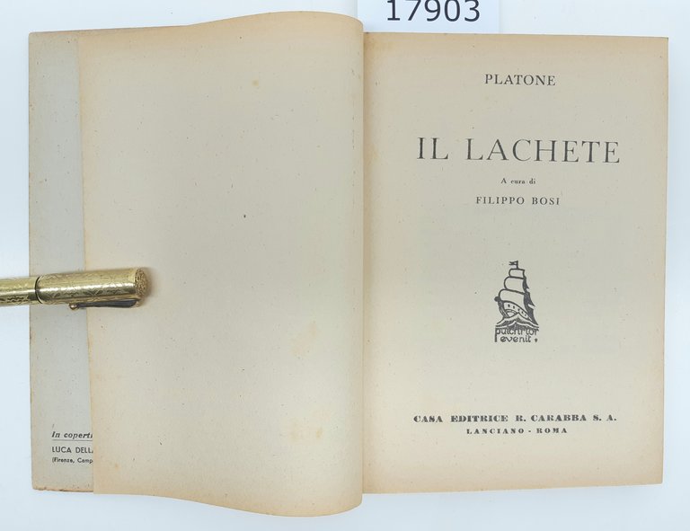 Filippo Bosi Platone Il Lachete Carabba 1948