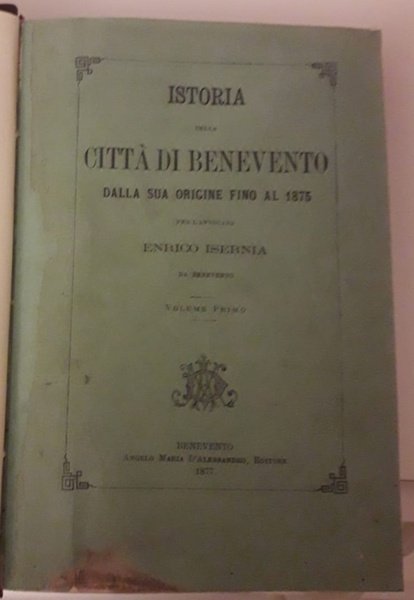 Istoria della città di Benevento dalla sua origine fino al …