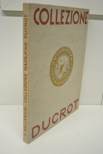 Le maioliche della collezione Ducrot