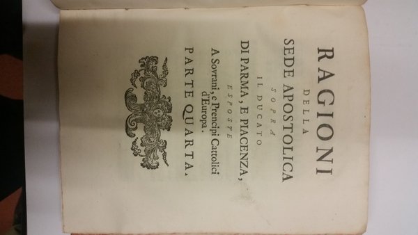 Ragioni della sede apostolica sopra il ducato di Parma e …