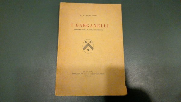 I Garganelli - famiglia antica e nobile di Bologna