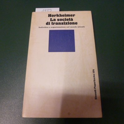 La società di transizione - individuo e organizzazione nel mondo …