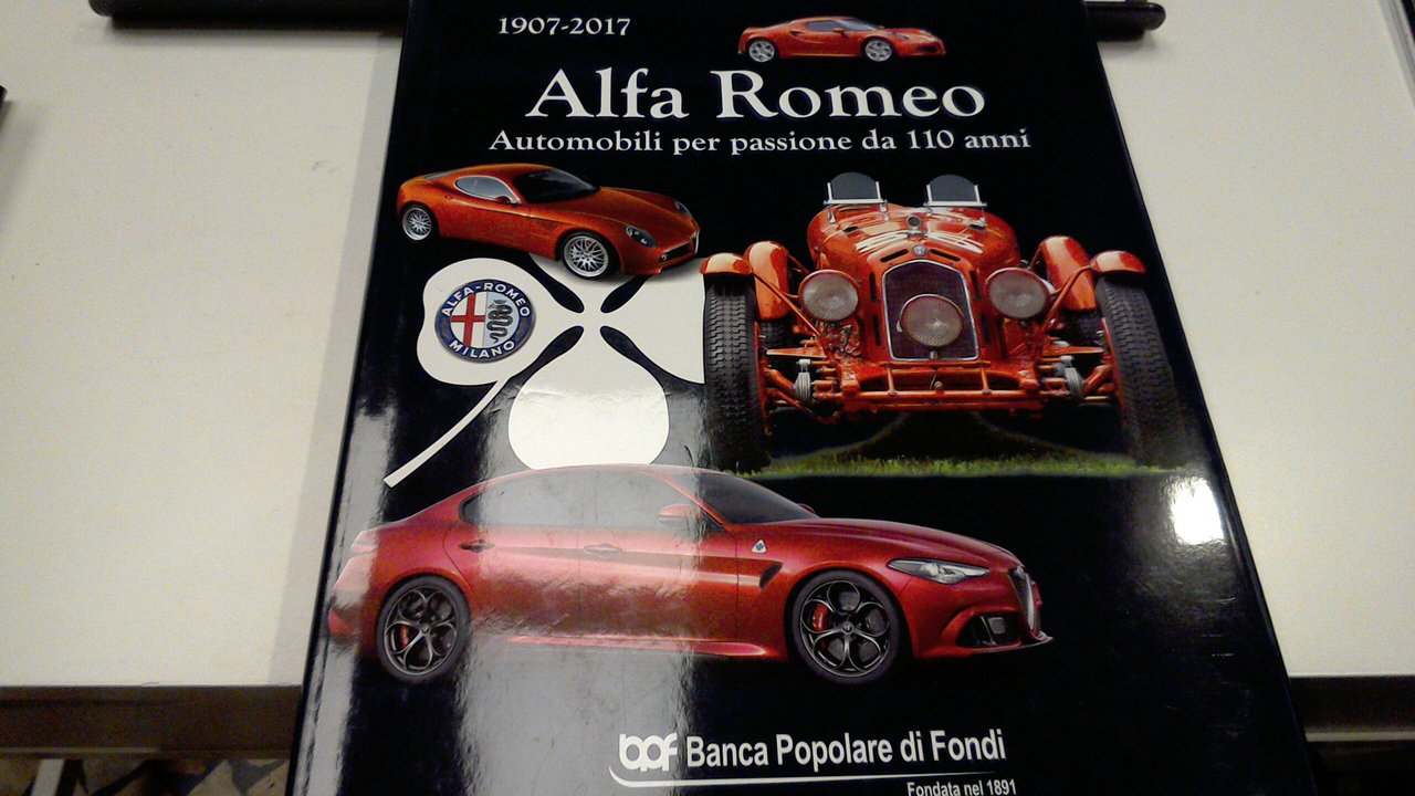 1907-2017 Alfa Romeo - automobili per passione da 110 anni