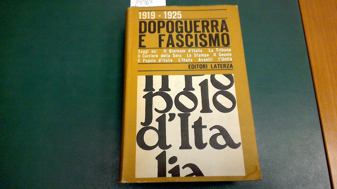 1919-1925 - Dopoguerra e fascismo - Politica e stampa in …
