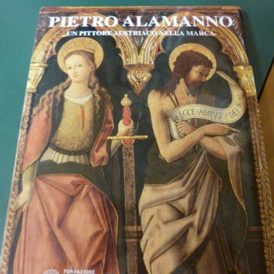 Pietro Alamanno - un pittore austriaco nella Marca
