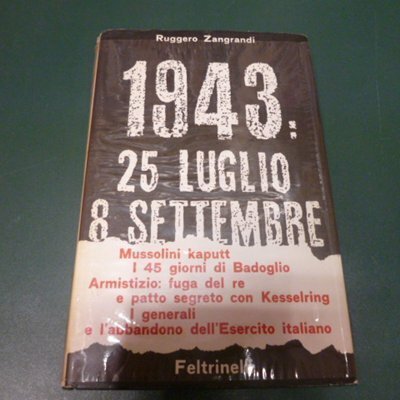 1943 : 25 Luglio- 8 Settembre