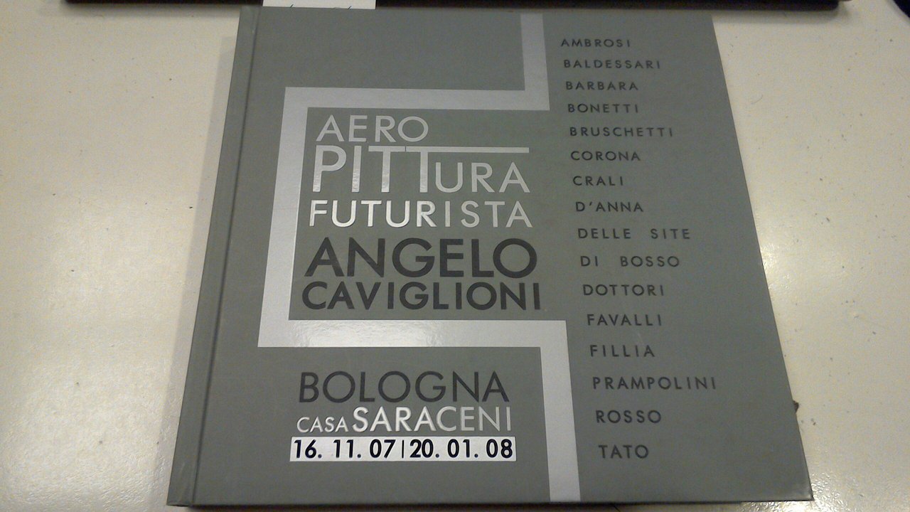 Aeropittura futurista - Angelo Caviglioni e gli altri protagonisti