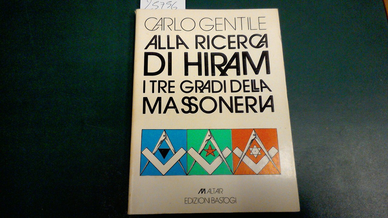 Alla ricerca di Hiram - i tre gradi della Massoneria